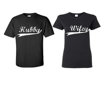 Load image into Gallery viewer, Hubby Wifey matching couple shirts.Couple shirts, Black t shirts for men, t shirts for women. Couple matching shirts.