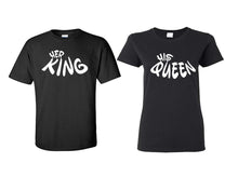 Load image into Gallery viewer, Her King and His Queen matching couple shirts.Couple shirts, Black t shirts for men, t shirts for women. Couple matching shirts.