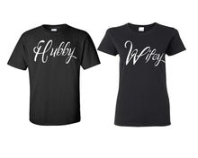 Load image into Gallery viewer, Hubby and Wifey matching couple shirts.Couple shirts, Black t shirts for men, t shirts for women. Couple matching shirts.