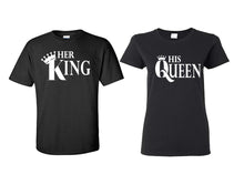 Load image into Gallery viewer, Her King and His Queen matching couple shirts.Couple shirts, Black t shirts for men, t shirts for women. Couple matching shirts.