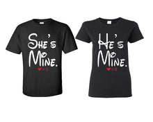 Load image into Gallery viewer, She's Mine He's Mine matching couple shirts.Couple shirts, Black t shirts for men, t shirts for women. Couple matching shirts.