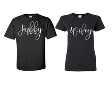 Load image into Gallery viewer, Hubby and Wifey matching couple shirts.Couple shirts, Black t shirts for men, t shirts for women. Couple matching shirts.