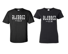 Load image into Gallery viewer, Blessed for Her and Blessed for Him matching couple shirts.Couple shirts, Black t shirts for men, t shirts for women. Couple matching shirts.