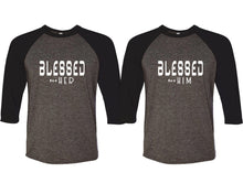 Load image into Gallery viewer, Blessed for Her and Blessed for Him matching couple baseball shirts.Couple shirts, Black Charcoal 3/4 sleeve baseball t shirts. Couple matching shirts.