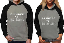 將圖片載入圖庫檢視器 Blinded by Her Beauty and Blinded by His Muscles raglan hoodies, Matching couple hoodies, Black Grey his and hers man and woman contrast raglan hoodies