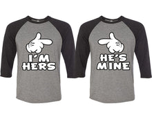 Load image into Gallery viewer, I'm Hers and He's Mine matching couple baseball shirts.Couple shirts, Black Grey 3/4 sleeve baseball t shirts. Couple matching shirts.