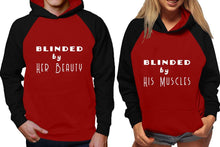 將圖片載入圖庫檢視器 Blinded by Her Beauty and Blinded by His Muscles raglan hoodies, Matching couple hoodies, Black Maroon his and hers man and woman contrast raglan hoodies