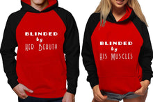 將圖片載入圖庫檢視器 Blinded by Her Beauty and Blinded by His Muscles raglan hoodies, Matching couple hoodies, Black Red his and hers man and woman contrast raglan hoodies