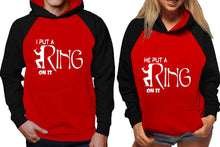 Load image into Gallery viewer, I Put a Ring On It and He Put a Ring On It raglan hoodies, Matching couple hoodies, Black Red his and hers man and woman contrast raglan hoodies