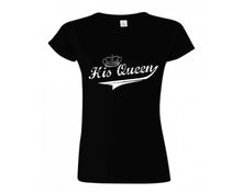 Load image into Gallery viewer, Black color His Queen design T Shirt for Woman