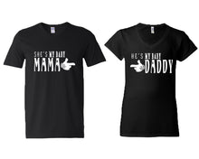 Load image into Gallery viewer, She's My Baby Mama and He's My Baby Daddy matching couple v-neck shirts.Couple shirts, Black v neck t shirts for men, v neck t shirts women. Couple matching shirts.