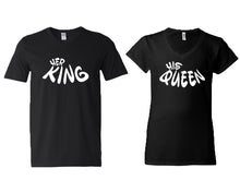 Load image into Gallery viewer, Her King and His Queen matching couple v-neck shirts.Couple shirts, Black v neck t shirts for men, v neck t shirts women. Couple matching shirts.