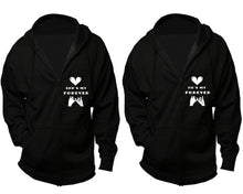 Load image into Gallery viewer, She's My Forever and He's My Forever zipper hoodies, Matching couple hoodies, Black zip up hoodie for man, Black zip up hoodie womens