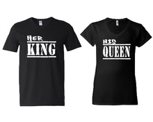 Load image into Gallery viewer, Her King and His Queen matching couple v-neck shirts.Couple shirts, Black v neck t shirts for men, v neck t shirts women. Couple matching shirts.