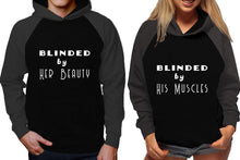 將圖片載入圖庫檢視器 Blinded by Her Beauty and Blinded by His Muscles raglan hoodies, Matching couple hoodies, Charcoal Black his and hers man and woman contrast raglan hoodies