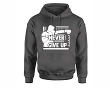 Load image into Gallery viewer, Never Give Up inspirational quote hoodie. Charcoal Hoodie, hoodies for men, unisex hoodies