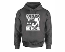 將圖片載入圖庫檢視器 Go Hard or Go Home inspirational quote hoodie. Charcoal Hoodie, hoodies for men, unisex hoodies