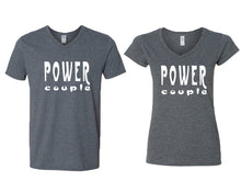 Load image into Gallery viewer, Power Couple matching couple v-neck shirts.Couple shirts, Dark Heather v neck t shirts for men, v neck t shirts women. Couple matching shirts.