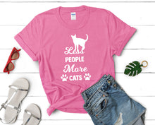 Load image into Gallery viewer, Less People More Cats t shirts for women. Custom t shirts, ladies t shirts. Pink shirt, tee shirts.