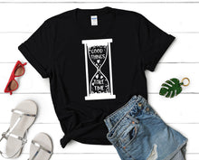 Load image into Gallery viewer, Good Things Take Time t shirts for women. Custom t shirts, ladies t shirts. Black shirt, tee shirts.