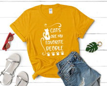 Load image into Gallery viewer, Cats Are My Favorite People t shirts for women. Custom t shirts, ladies t shirts. Gold shirt, tee shirts.