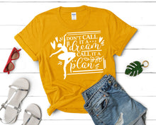 Load image into Gallery viewer, Dont Call It a Dream Call It a Plan t shirts for women. Custom t shirts, ladies t shirts. Gold shirt, tee shirts.