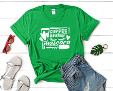 Load image into Gallery viewer, Coffee and Mascara t shirts for women. Custom t shirts, ladies t shirts. Irish Green shirt, tee shirts.