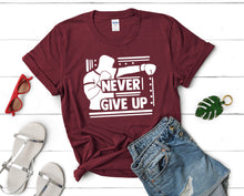 Load image into Gallery viewer, Never Give Up t shirts for women. Custom t shirts, ladies t shirts. Maroon shirt, tee shirts.