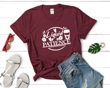 Load image into Gallery viewer, Liquid Patience t shirts for women. Custom t shirts, ladies t shirts. Maroon shirt, tee shirts.