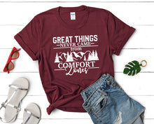 Load image into Gallery viewer, Great Things Never Came from Comfort Zones t shirts for women. Custom t shirts, ladies t shirts. Maroon shirt, tee shirts.