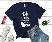 Load image into Gallery viewer, Life is Better With a Cat t shirts for women. Custom t shirts, ladies t shirts. Navy Blue shirt, tee shirts.