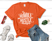 Load image into Gallery viewer, Stay Humble Hustle Hard t shirts for women. Custom t shirts, ladies t shirts. Orange shirt, tee shirts.