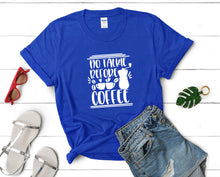 Load image into Gallery viewer, No Talkie Before Coffee t shirts for women. Custom t shirts, ladies t shirts. Royal Blue shirt, tee shirts.
