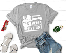 Load image into Gallery viewer, Never Give Up t shirts for women. Custom t shirts, ladies t shirts. Sports Grey shirt, tee shirts.