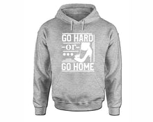 將圖片載入圖庫檢視器 Go Hard or Go Home inspirational quote hoodie. Sports Grey Hoodie, hoodies for men, unisex hoodies