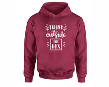 Load image into Gallery viewer, Think Outside The Box inspirational quote hoodie. Maroon Hoodie, hoodies for men, unisex hoodies