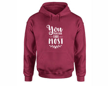 將圖片載入圖庫檢視器 You Matter The Most inspirational quote hoodie. Maroon Hoodie, hoodies for men, unisex hoodies