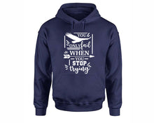 將圖片載入圖庫檢視器 You Only Fail When You Stop Trying inspirational quote hoodie. Navy Blue Hoodie, hoodies for men, unisex hoodies
