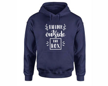 Load image into Gallery viewer, Think Outside The Box inspirational quote hoodie. Navy Blue Hoodie, hoodies for men, unisex hoodies