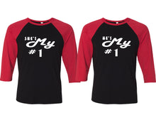 Load image into Gallery viewer, She's My Number 1 and He's My Number 1 matching couple baseball shirts.Couple shirts, Red Black 3/4 sleeve baseball t shirts. Couple matching shirts.