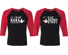 Load image into Gallery viewer, She's My Baby Mama and He's My Baby Daddy matching couple baseball shirts.Couple shirts, Red Black 3/4 sleeve baseball t shirts. Couple matching shirts.