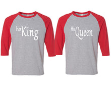 Load image into Gallery viewer, Her King and His Queen matching couple baseball shirts.Couple shirts, Red Grey 3/4 sleeve baseball t shirts. Couple matching shirts.
