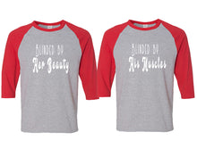 Load image into Gallery viewer, Blinded by Her Beauty and Blinded by His Muscles matching couple baseball shirts.Couple shirts, Red Grey 3/4 sleeve baseball t shirts. Couple matching shirts.