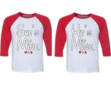 Load image into Gallery viewer, She's Mine and He's Mine matching couple baseball shirts.Couple shirts, Red White 3/4 sleeve baseball t shirts. Couple matching shirts.