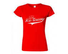 Load image into Gallery viewer, Red color His Queen design T Shirt for Woman