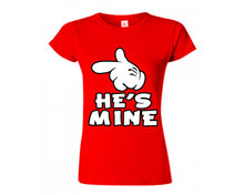 Load image into Gallery viewer, Red color He's Mine design T Shirt for Woman