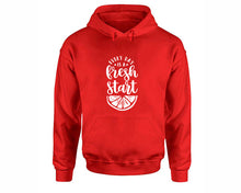 Load image into Gallery viewer, Every Day is a Fresh Start inspirational quote hoodie. Red Hoodie, hoodies for men, unisex hoodies