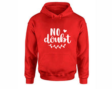 Load image into Gallery viewer, No Doubt inspirational quote hoodie. Red Hoodie, hoodies for men, unisex hoodies