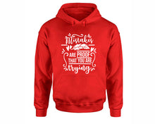 Load image into Gallery viewer, Mistakes Are Proof That You Are Trying inspirational quote hoodie. Red Hoodie, hoodies for men, unisex hoodies