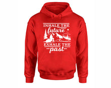 Load image into Gallery viewer, Inhale The Future Exhale The Past inspirational quote hoodie. Red Hoodie, hoodies for men, unisex hoodies